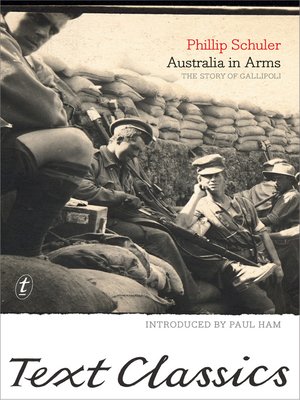 cover image of Australia in Arms: the Story of Gallipoli: Text Classics